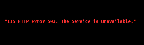 IIS HTTP Error 503. The service is unavailable.