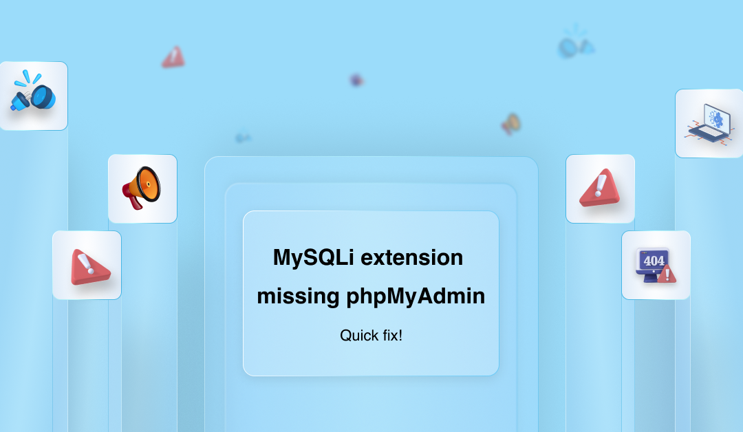 MySQLi extension missing phpMyAdmin – Quick fix!
