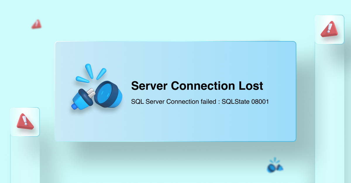 SQL Server Connection failed : SQLState 08001 - Let’s fix it!!