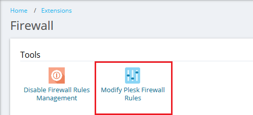 Manage local firewall rules using Plesk Firewall : Modify Plesk Firewall Rules