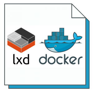 LXD and Docker Containers Nesting