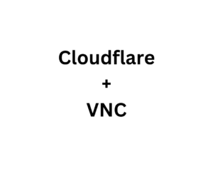 cloudflare access vnc