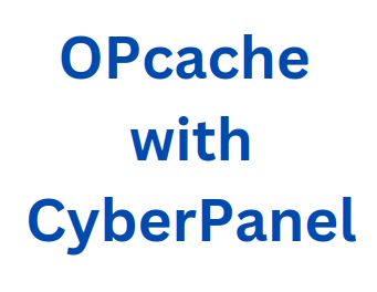 opcache cyberpanel