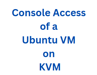 kvm console access to vm ubuntu