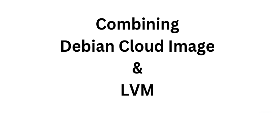 debian cloud image lvm