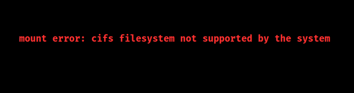 mount error cifs filesystem not supported by the system