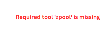 lxd error required tool 'zpool' is missing