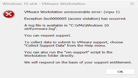 VMware Workstation unrecoverable (Access Violation) Error | Troubleshooting