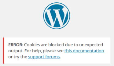 Cookies Blocked Due to Unexpected Output Error | Fixed