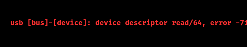 device descriptor read/64 error 71