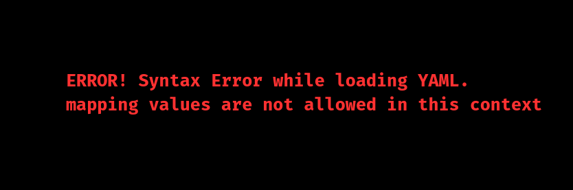 ansible error mapping values are not allowed in this context