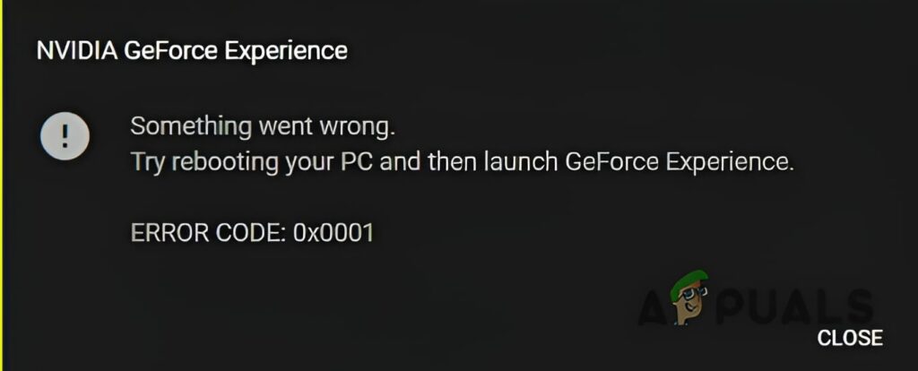 NVIDIA GeForce Experience Error Code 0x0001