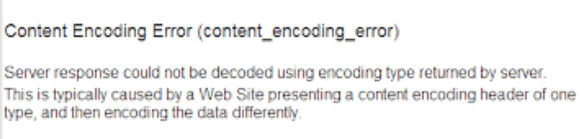 Content Encoding Error(content_encoding_error)