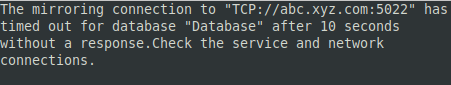 The mirroring connection to has timed out