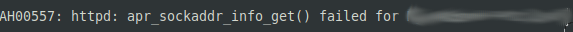 ah00557 httpd apr_sockaddr_info_get() failed